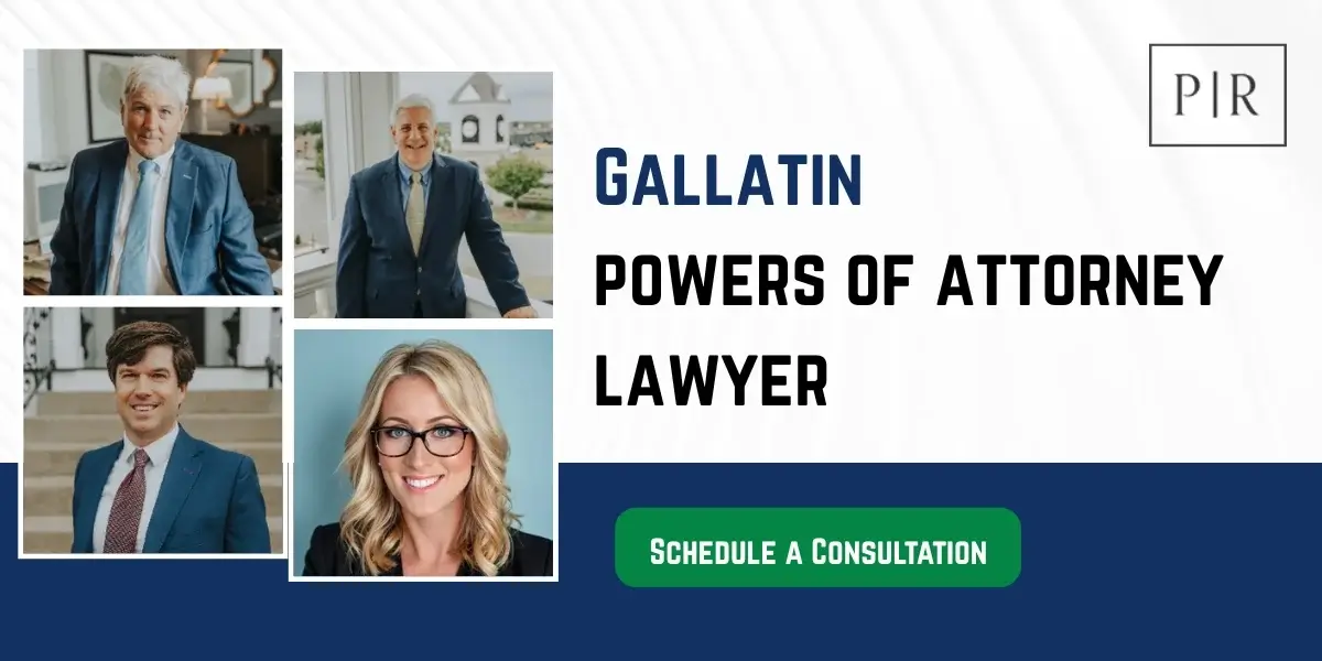 Skilled Gallatin Power of Attorney Lawyer
